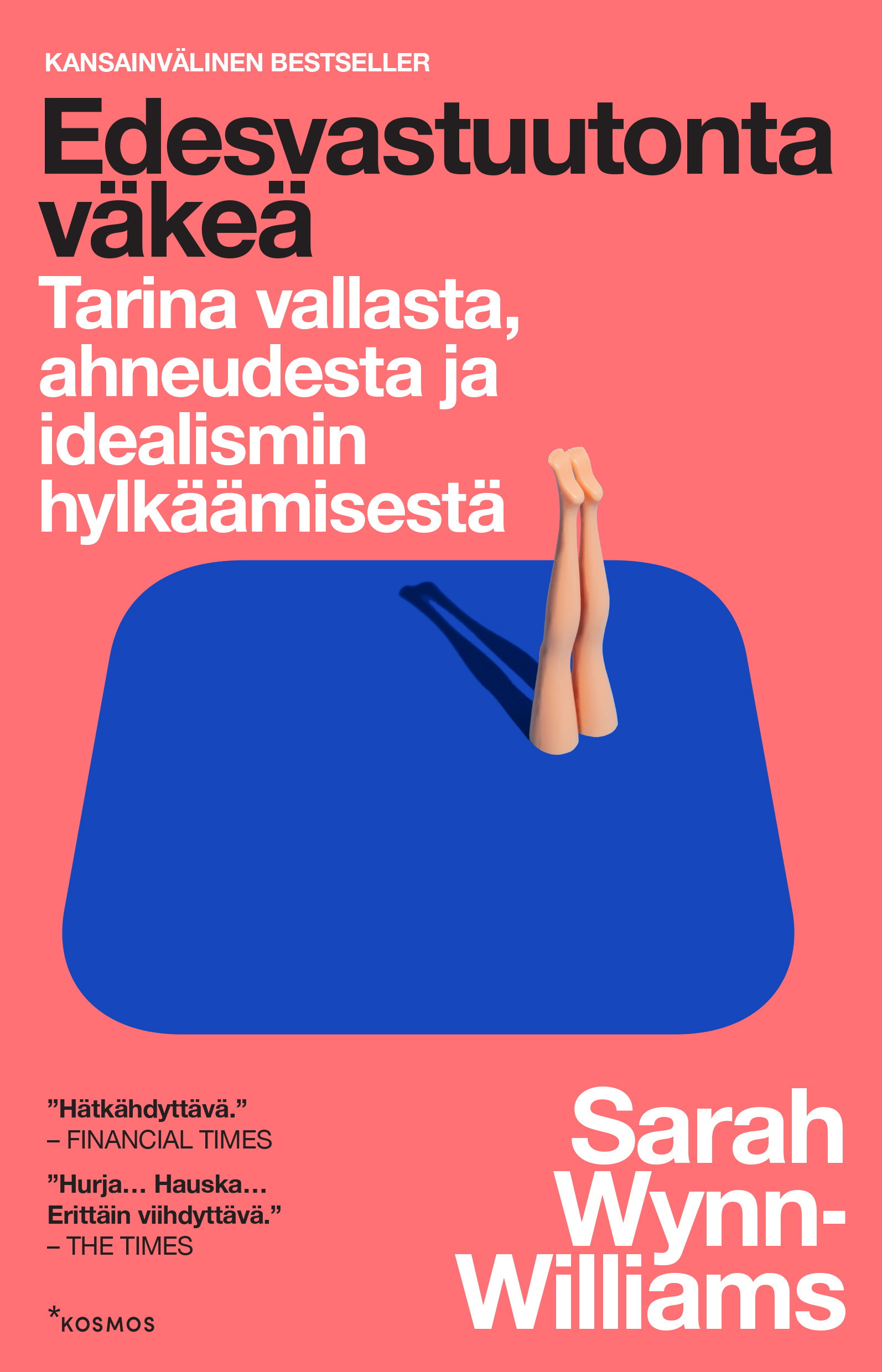 Edesvastuutonta väkeä - Kosmos